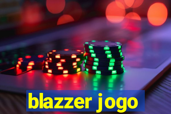 blazzer jogo